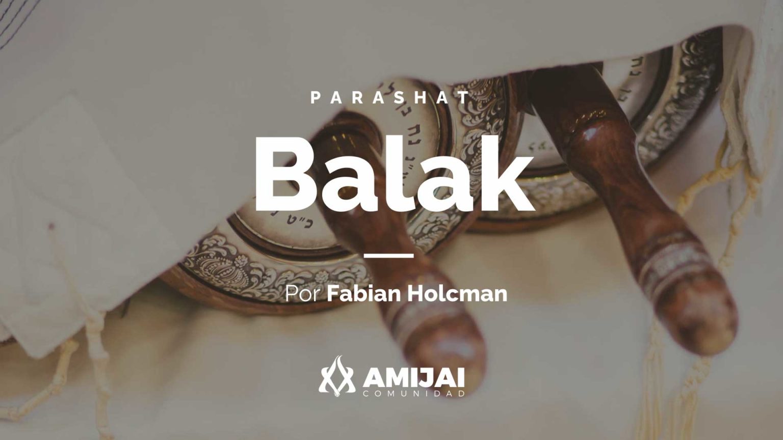 Parashat Balak - Comunidad Amijai